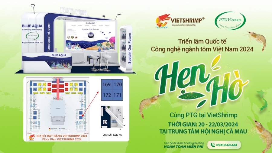 “HẸN HÒ” CÙNG PTG và Blue Aqua TẠI VIETSHRIMP - HỘI CHỢ CHUYÊN NGÀNH TÔM